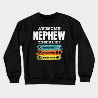 Awesome nephew checklist Crewneck Sweatshirt